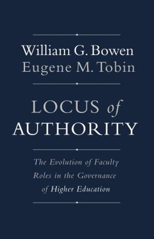 Locus of Authority : The Evolution of Faculty Roles in the Govern