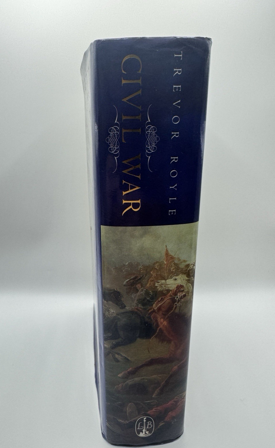 Civil War The Wars of… by Trevor Royle (Hardback 1st Edition Dusk Jacket)