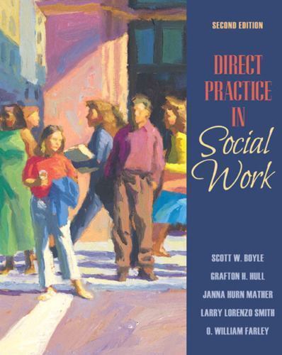 Direct Practice in Social Work by Boyle, Scott; Smith, Larry; Farley, O. William