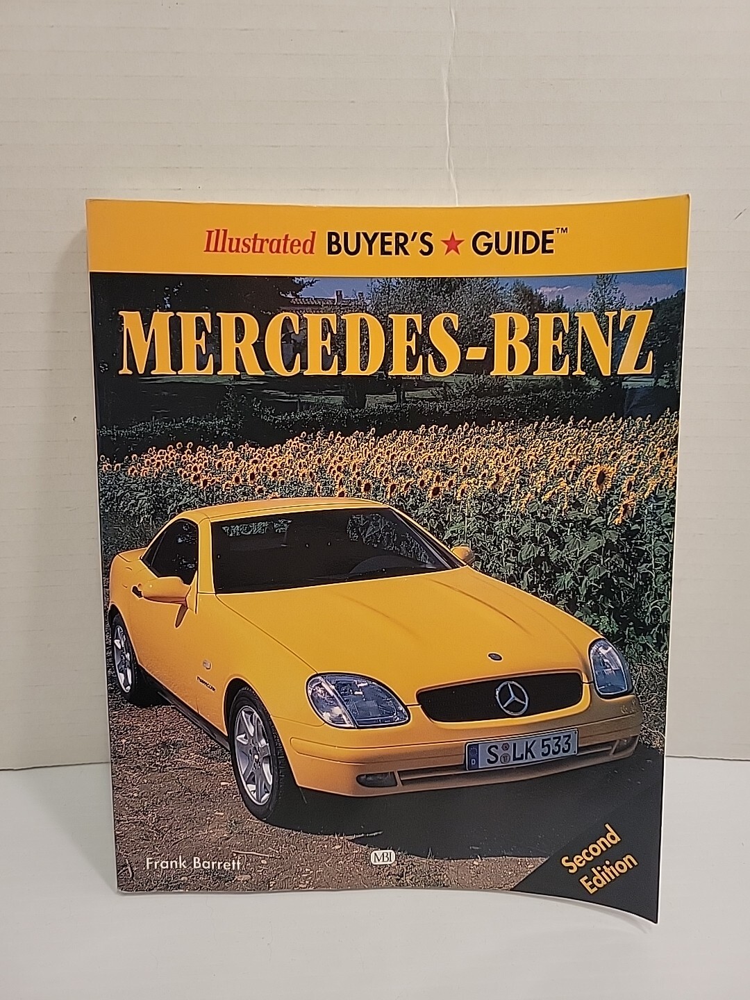 Illustrated Buyer’s Guide: Mercedes-Benz – Frank Barrett – Second Edition
