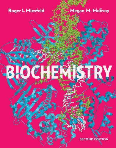 NEW Biochemistry 9780393533507 by Miesfeld, Roger L., Mcevoy, Megan M.