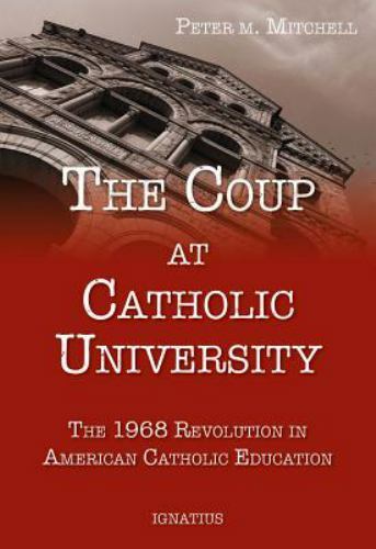 The Coup at Catholic University: The 1- 1586177567, Fr Peter Mitchell, paperback