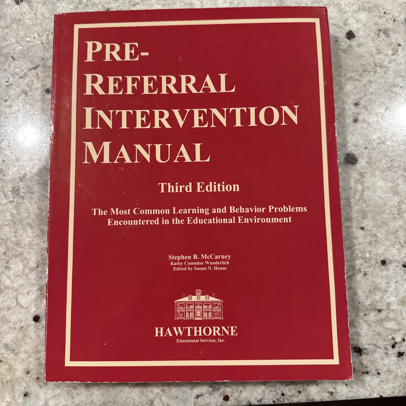 Pre-Referral Intervention Manual – Fourth Edition : The Most Common Learning and