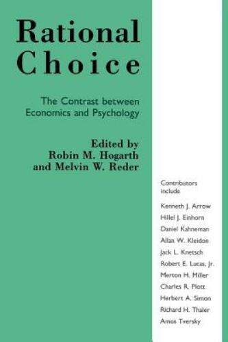 Rational Choice : The Contrast Between Economics and Psychology, Paperback by…