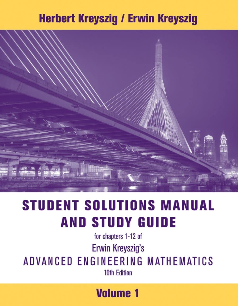Advanced Engineering Mathematics, 10e Volume 1: Chapters 1 – 12 Student Solu…