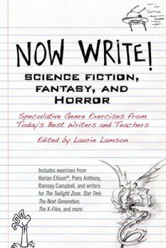Now Write! Science Fiction, Fantasy and Horror: Speculative Genre Ex – VERY GOOD