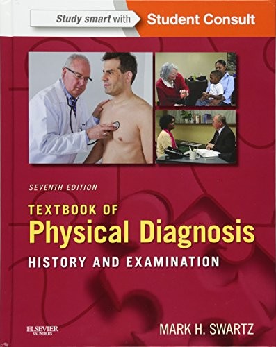 Textbook of Physical Diagnosis: History and Examination With STUDENT CONS – GOOD