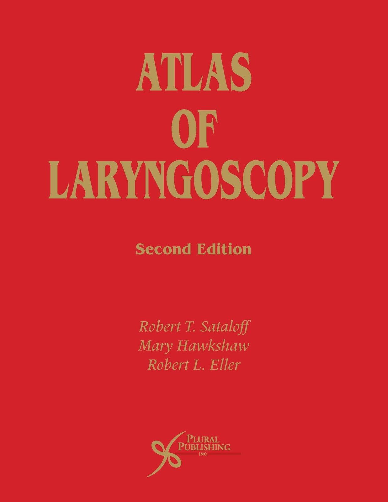 Atlas of Laryngoscopy, Second Edition