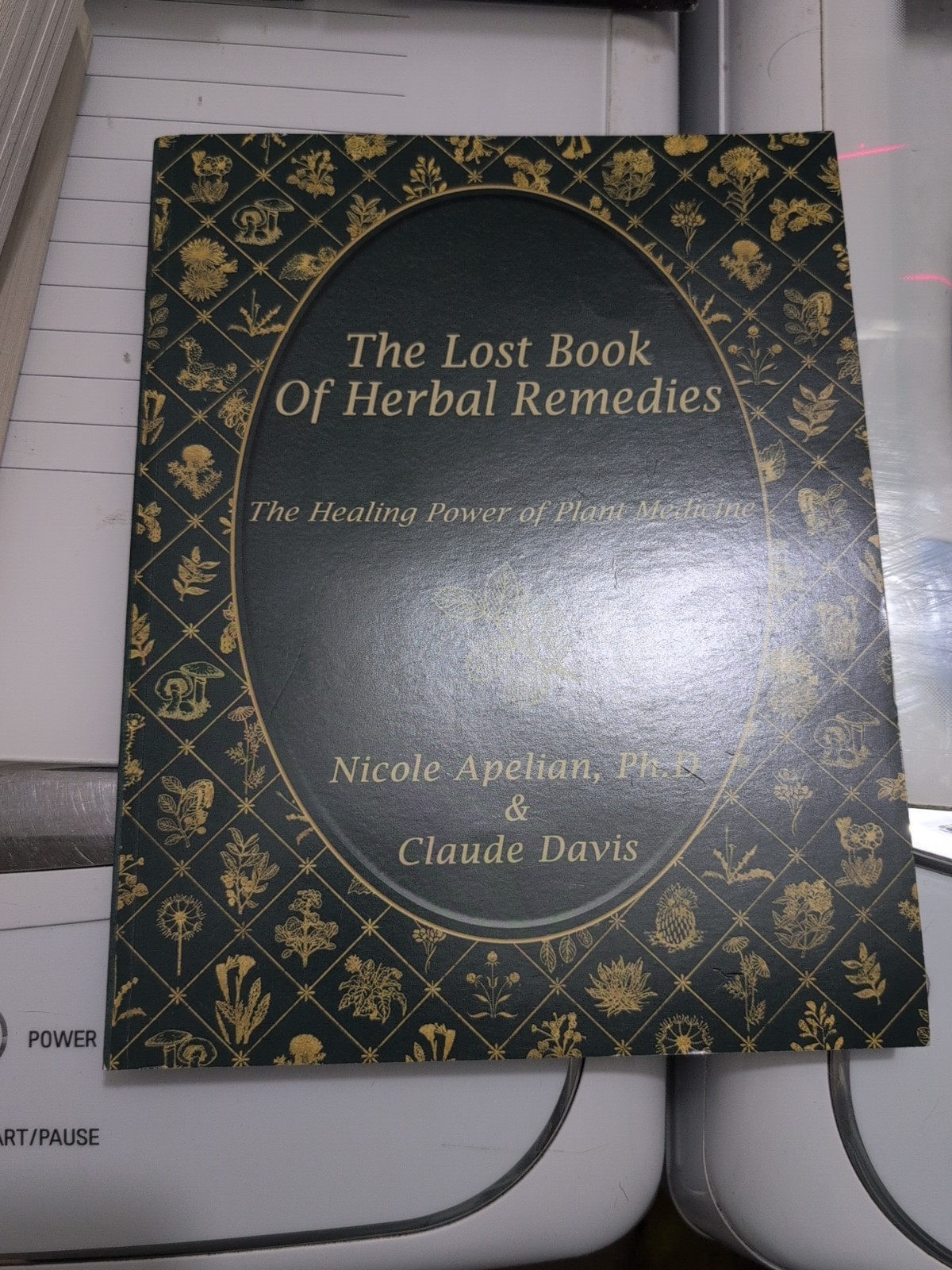 The Lost Book of Herbal Remedies (paperback with color pictures)