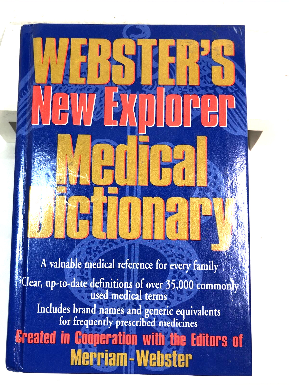 Webster’s New Explorer Medical Dictionary, Federal Street Press, HC, 1999