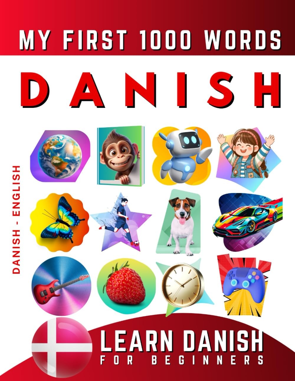 Effie Delarosa Learn Danish for Beginners, My First 1000 Words (Paperback)