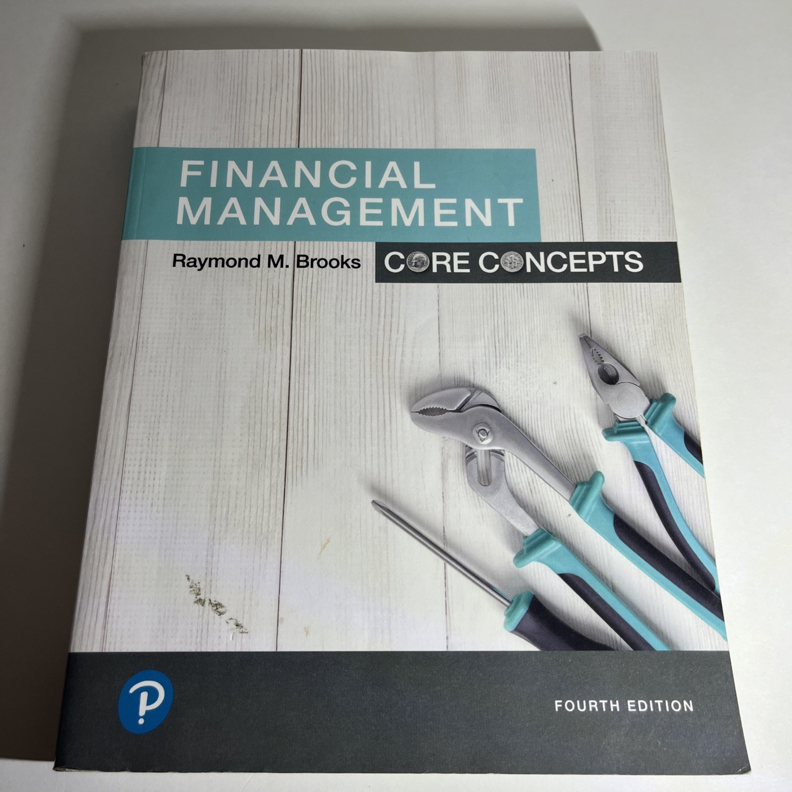 Financial Management: Core Concepts (Pearson Series in Finance)
