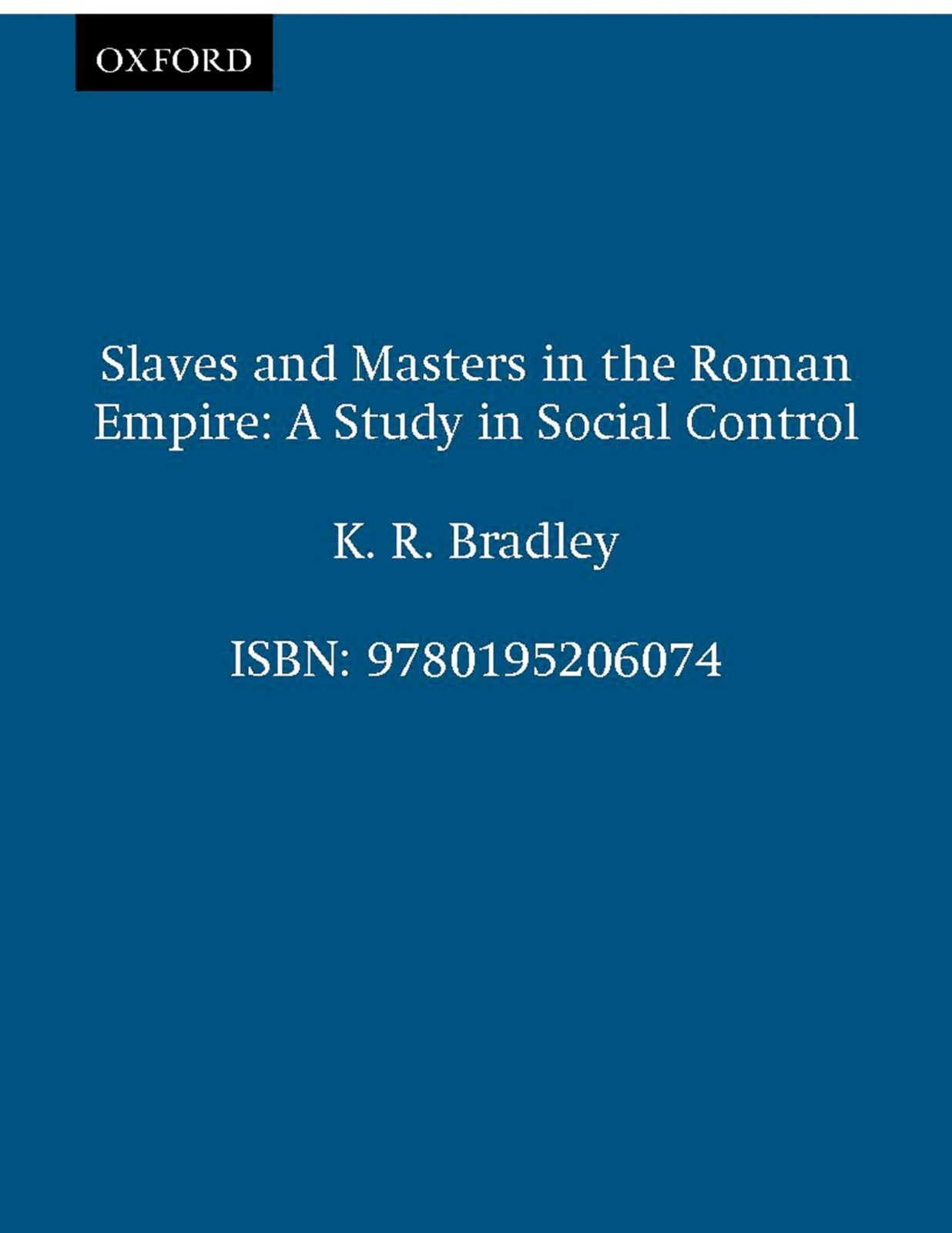 Slaves and Masters in the Roman Empire: A Study in Social Control – paperbac…