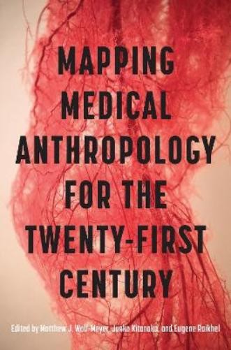 Matthew J. Wolf Mapping Medical Anthropology for the Twe (Paperback) (UK IMPORT)