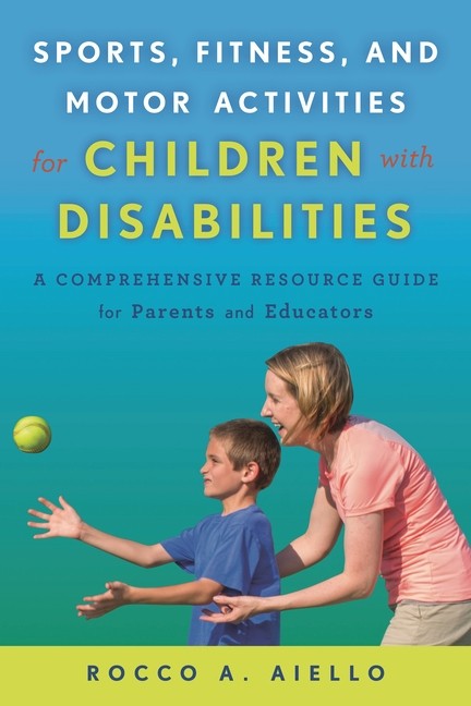 Sports, Fitness, And Motor Activities For Children With Disa…