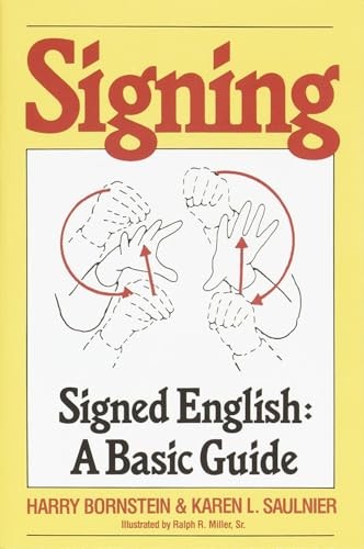 Signing: Signed English: A Basic Guide by Harry Bornstein