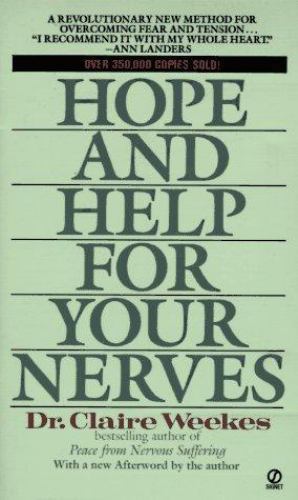 Hope and Help for Your Nerves (Signet) by Claire Weekes