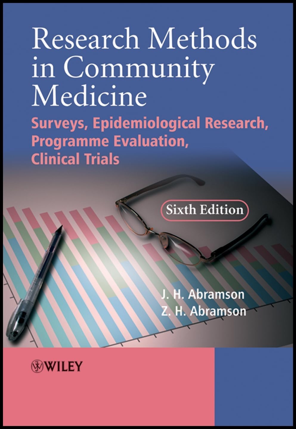 Research Methods in Community Medicine: Surveys, Epidemiological Research 6th ed