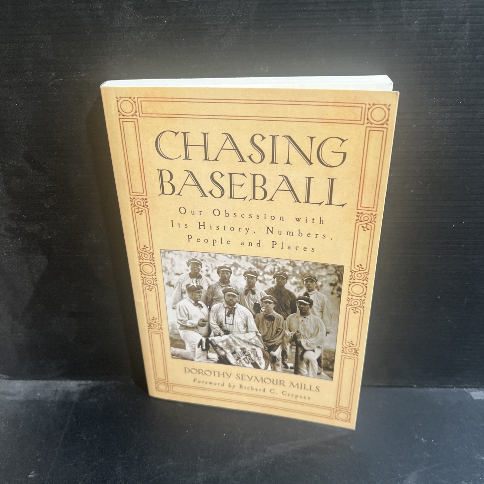 SIGNED Chasing Baseball: Our Obsession with Its History… Dorothy Seymour Mills