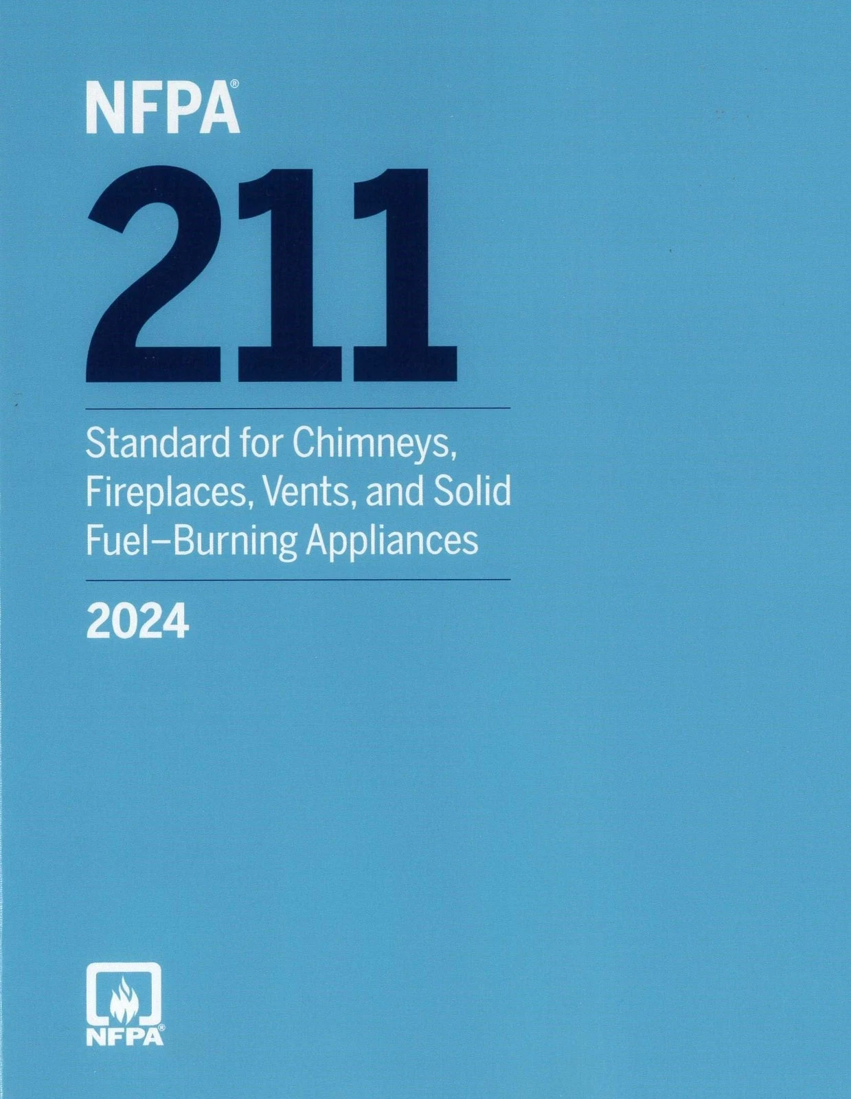 NFPA 211, Standard for Chimneys, Fireplaces, Vents and Solid Fuel-Burni