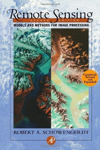 Remote Sensing, Second Edition: Models and Methods for Image Processing