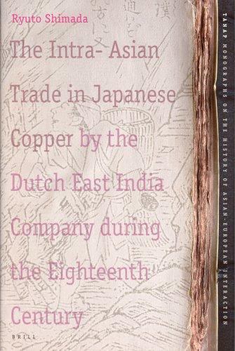 Intra-asian Trade in Japanese Copper by the Dutch East India Company During t…