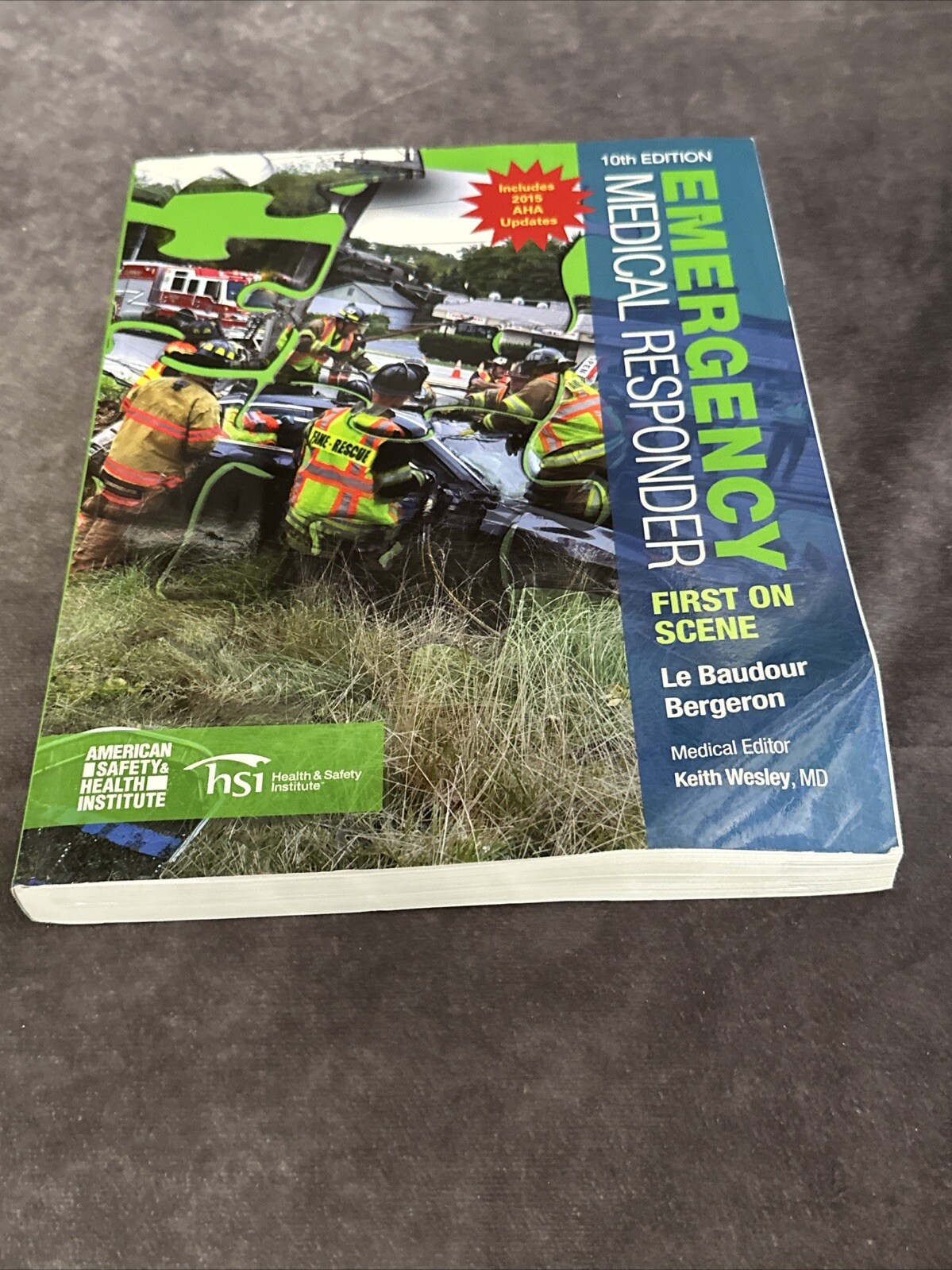Emergency Medical Responder First On Scene 10th Edition Le Baudour Bergeron PB