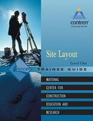Site Layout Trainee Guide, Level 1 by NCCER: New