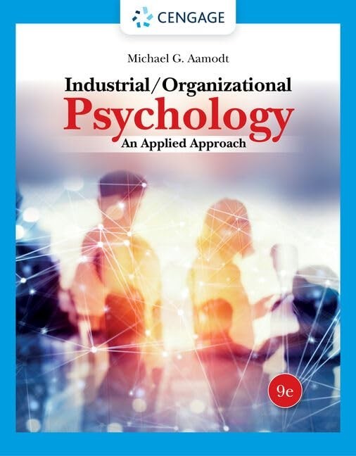 Industrial/Organizational Psychology : An Applied Approach Michael Aamodt 9th ed