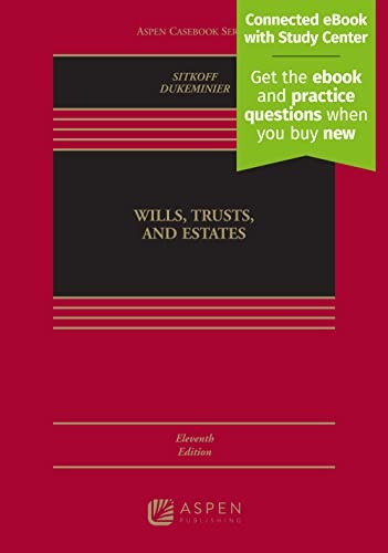 Wills Trusts and Estates – by Robert Sitkoff