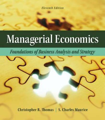 Managerial Economics: Foundations of Business Analysis and Strategy (The – GOOD