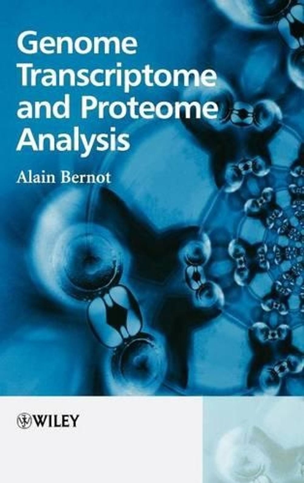 Genome Transcriptome and Proteome Analysis by Alain Bernot (English) Hardcover B