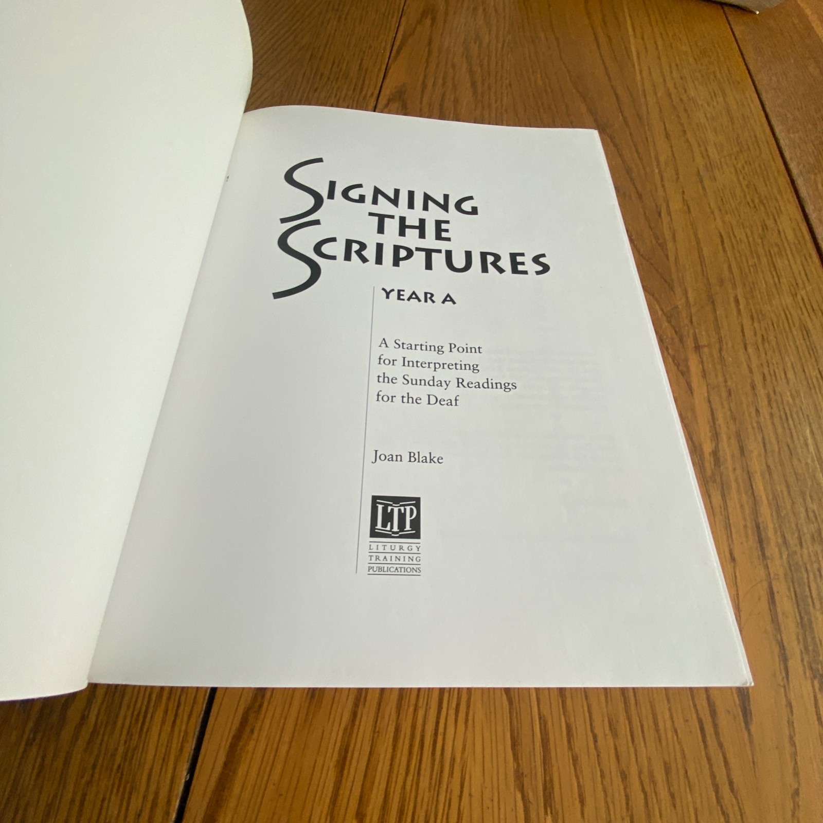 Signing the Scriptures: A Starting Point by Joan Blake Paperback