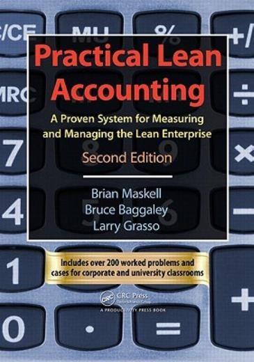 Practical Lean Accounting: A Proven System For Measuring And…
