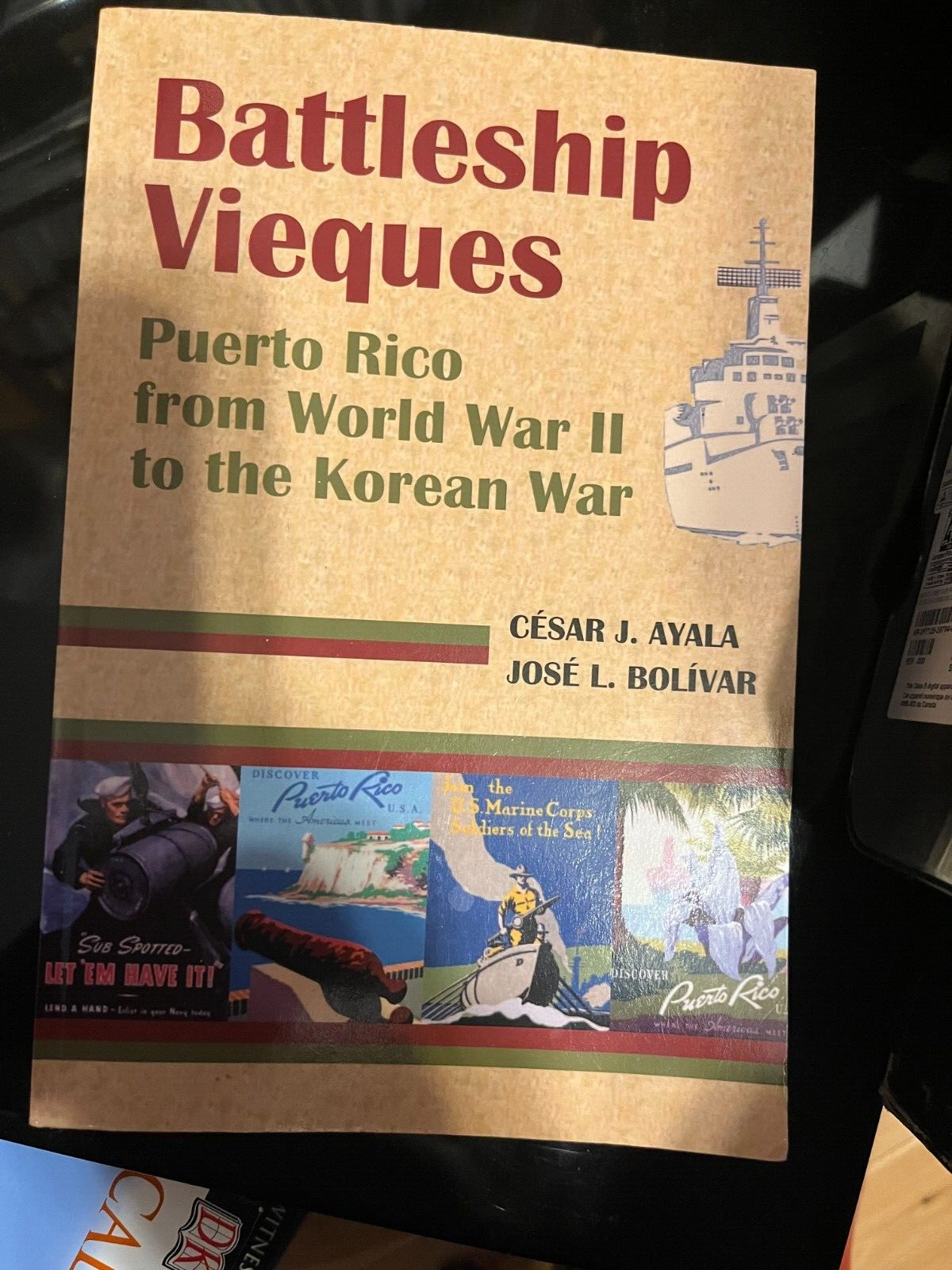 Battleship Vieques by Ayala Casas, Cesar;ayala Cass, Csar;ayala, Cesar J, Bra…