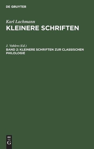 Kleinere Schriften Zur Classischen Philologie (Hardback)