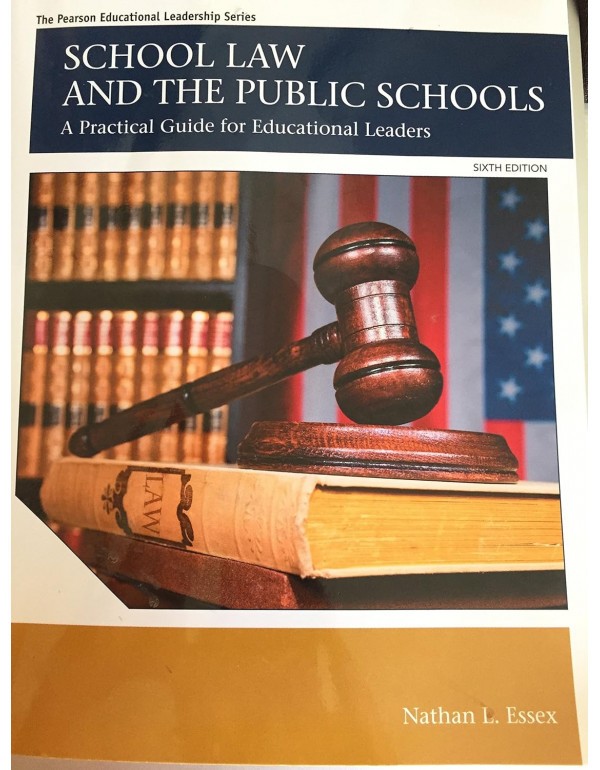 School Law and the Public Schools: A Practical Gui…