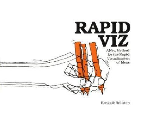 Rapid Viz : A New Method for the Rapid Visualization of Ideas