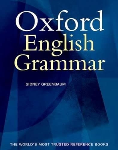 The Oxford English Grammar – Hardcover By Greenbaum, Sidney – GOOD