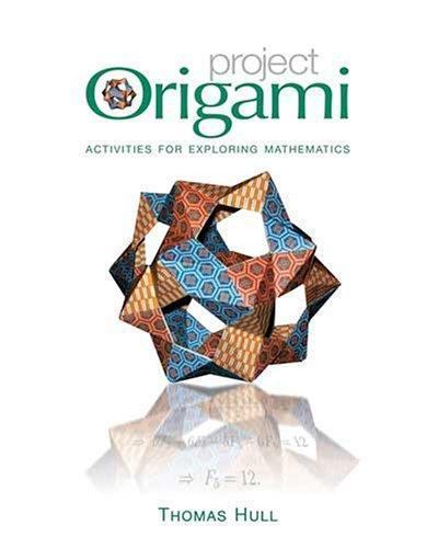 Project Origami: Activities for Exploring Mathematics, 1st edition
