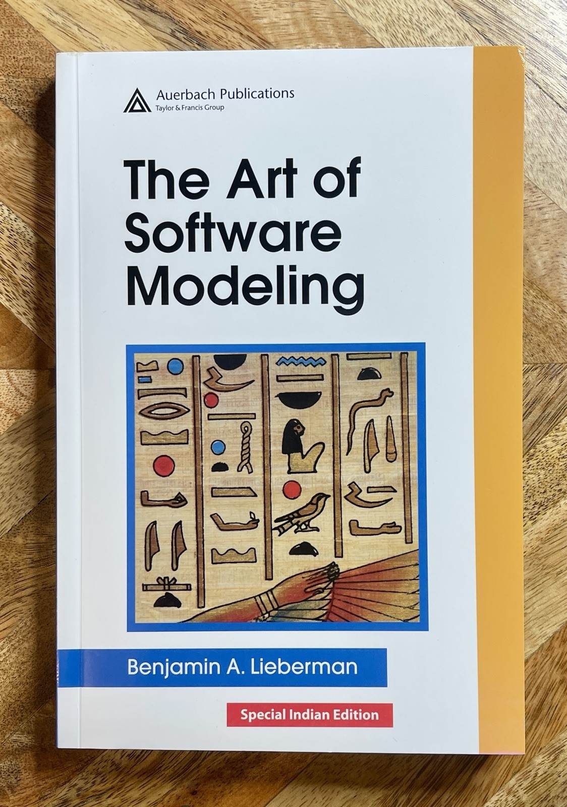 Art of Software Modeling by Benjamin A. Lieberman (2007)