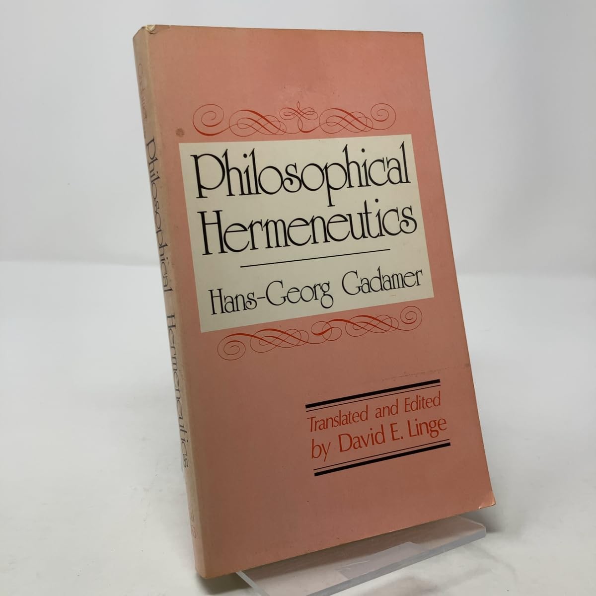 Philosophical Hermeneutics – Hans-Georg Gadamer, University of California Press