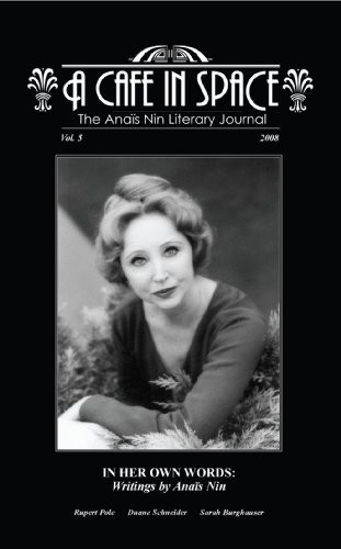 A CAFE IN SPACE: THE ANAIS NIN LITERARY JOURNAL, VOLUME 5 By Rupert Pole **NEW**