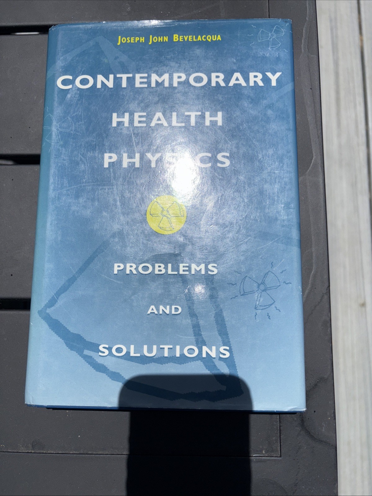 Contemporary Health Physics: Problems & Solutions by J. J. Bevelacqua HC DJ 1995