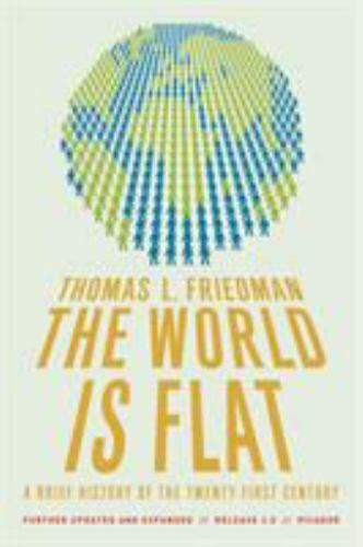 World is Flat: A Brief History of t- paperback, Thomas L Friedman, 9780312425074