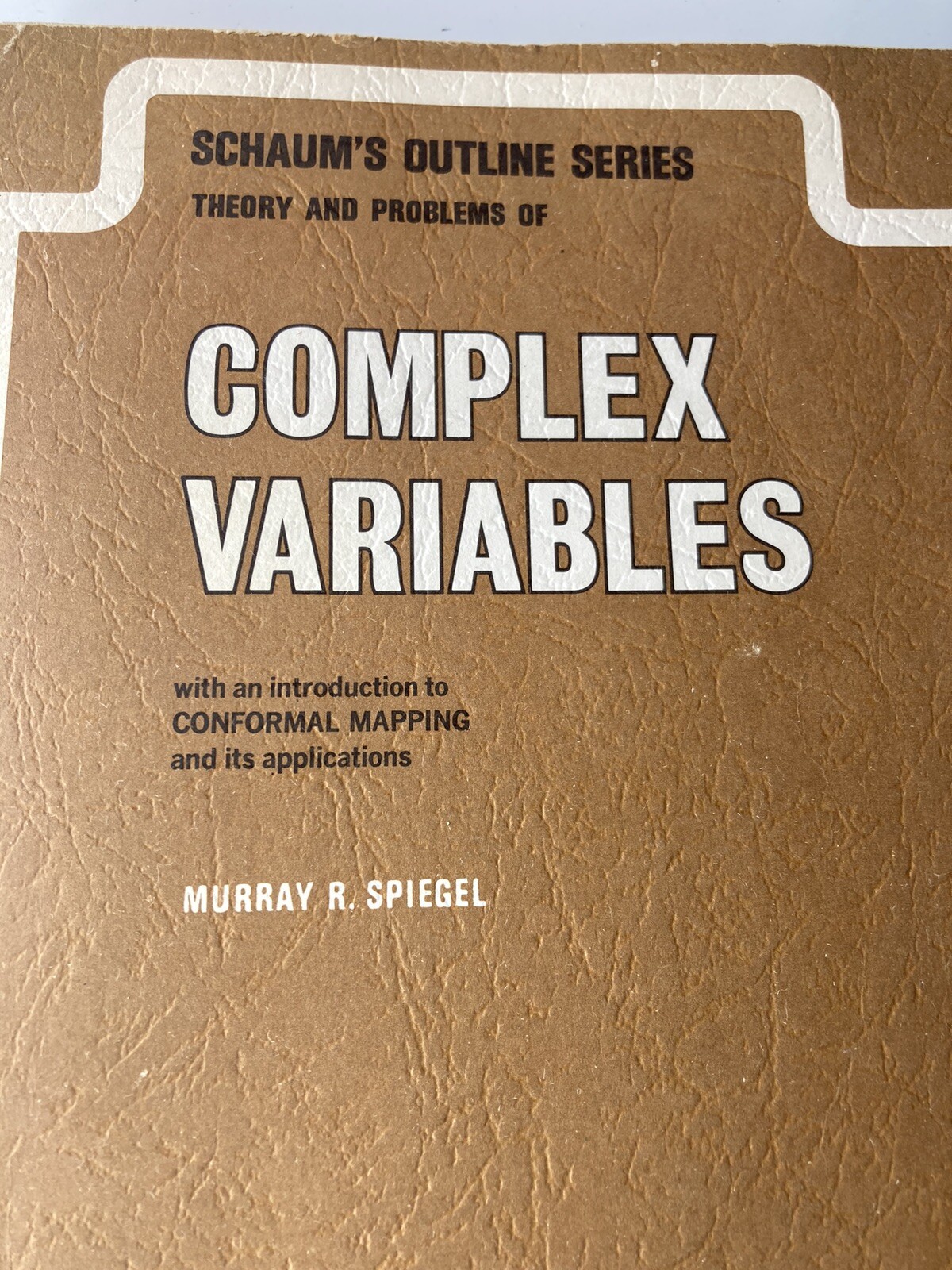Schaum’s Outline of Complex Variables by Spiegel, Murray R. 1964
