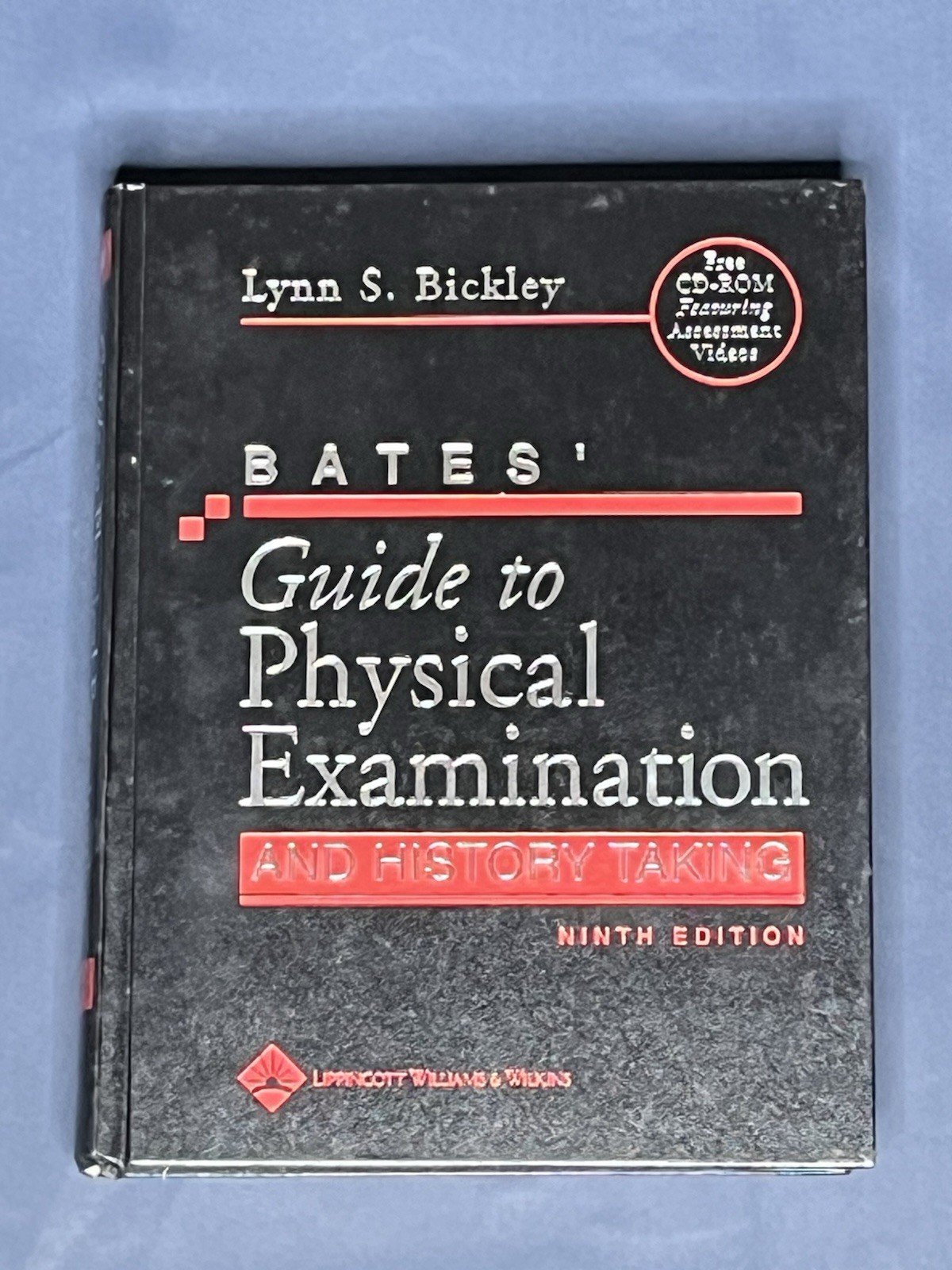 Bates Guide to Physical Examination and History Taking Ninth Edition Hardcover