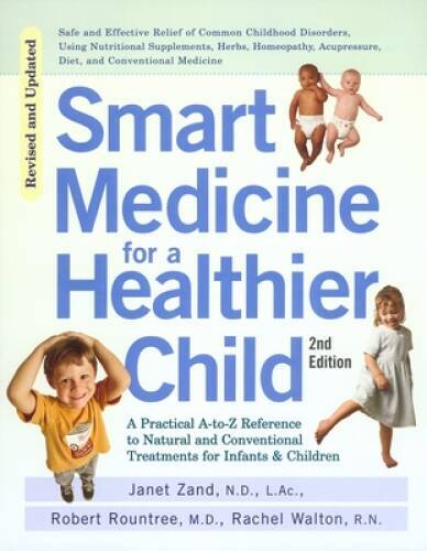 Smart Medicine for a Healthier Child – Paperback By Zand, Janet – VERY GOOD