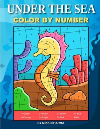 Under the Sea Color By Number: Coloring Book for Kids Ages 4-8 (Paperback)