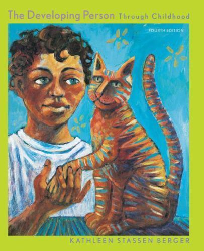 The Developing Person Through Childhood, Berger, Kathleen Stassen, 9780716768036
